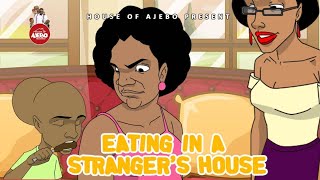 Eating in a stranger's house. African mums are the same.