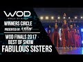 Fabulous Sisters | Best of Show | Winner's Circle | World of Dance Finals 2017 | #WODFINALS17