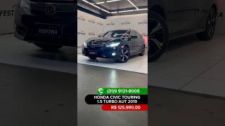 Honda Civic Touring 1.5 Turbo Aut 20192019Festiwa Veículos.vendas31 99121.8006