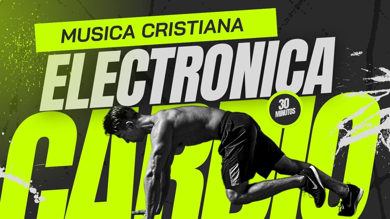 💛 Música Electrónica Cristiana para Cardio | 30 min intensos de fe