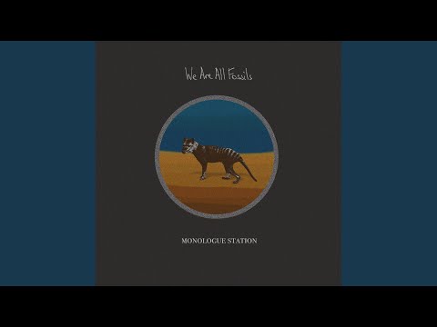 We Are All Fossils - None the Wiser