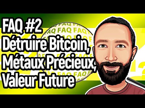 FAQ #2 - Détruire Bitcoin - Métaux Précieux - Valeur Altcoins 🤔 1 FAQ #2 - Détruire Bitcoin - Métaux Précieux - Valeur Altcoins 🤔 thumbnail