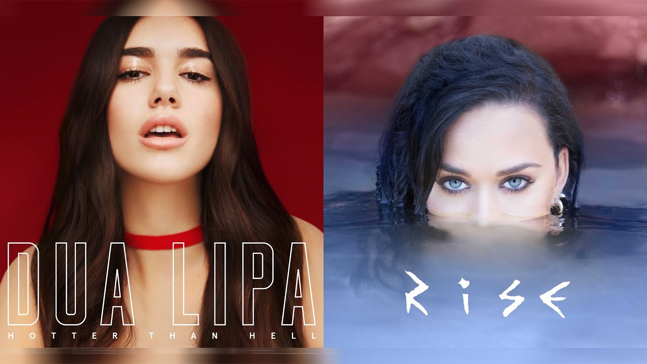 Dua Lipa vs. Katy Perry Rise From Hell (Mashup) YouTube