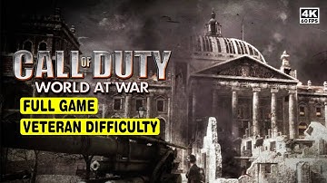 CALL OF DUTY: WORLD AT WAR • FULL GAME • VETERAN DIFFICULTY • NO COMMENTARY • 4K