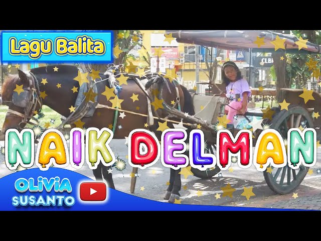 NAIK DELMAN (Pada Hari Minggu) - by Olivia Susanto | Lagu anak populer 2023 #laguanak #oliviasusanto class=