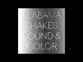 This Feeling by ALABAMA SHAKES