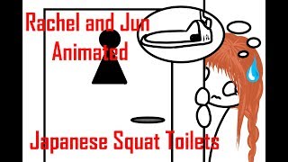 Rachel And Jun Animated - Japanese Squat Toilets