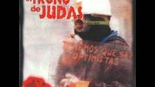Video thumbnail of "El trono de judas - Fascistas"