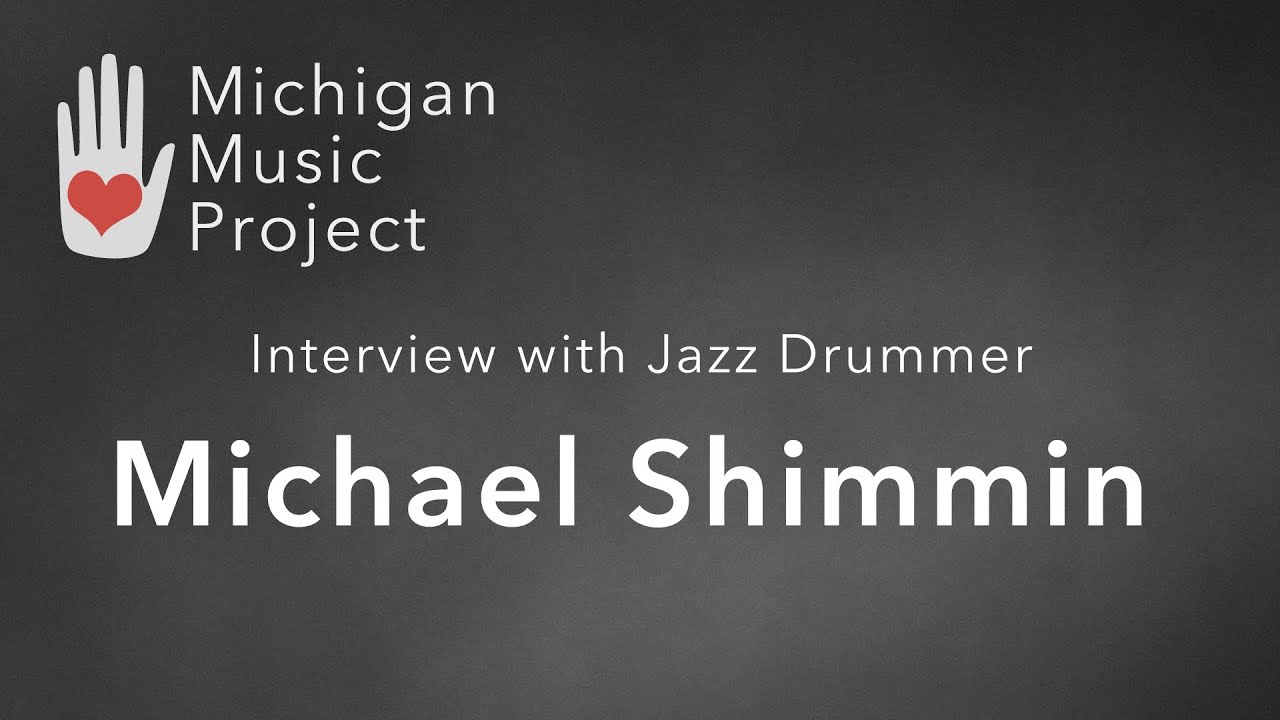 Interview with Michael Shimmin – Jazz Drummer