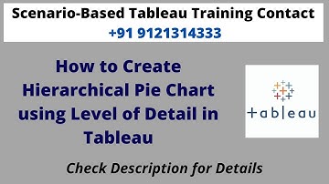 How to Create Hierarchical Pie Chart using Level of Detail in Tableau