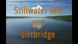 Stillwater MN and Lift Bridge drone 4k