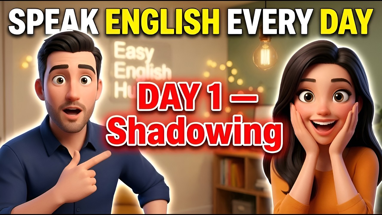 Speak English Every Day – Daily Shadowing Practice for Better ...
