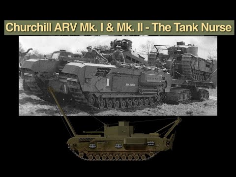 Churchill ARV Mk. I & Mk. II - The British Tank Nurse