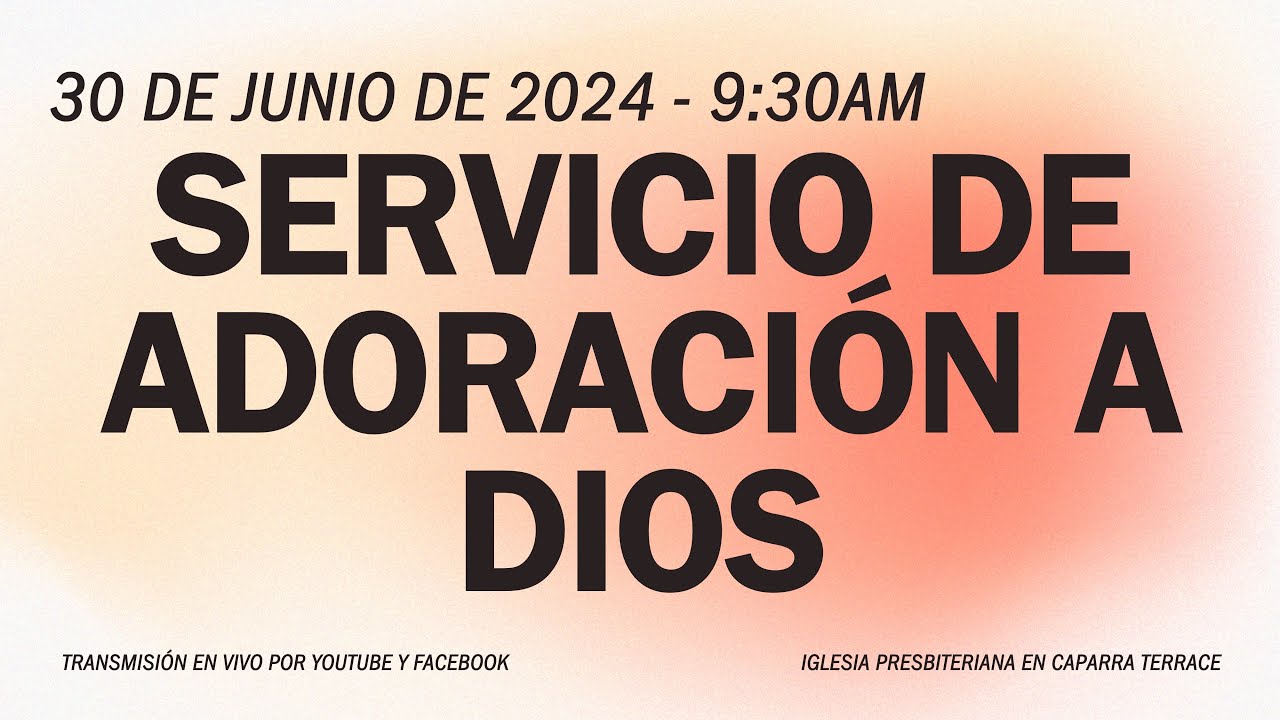 Servicio de Adoración a Dios | 30 de junio de 2024 | IPCT - YouTube