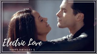 Multifandom | Electric Love (Happy B'day S)