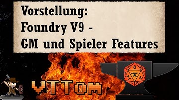 Foundry v9 GM und Spieler Features - Foundry VTT [Toms Vorstellung]