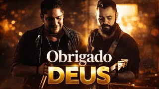 🙏 OBRIGADO DEUS 🙌 | Essa Música Vai Tocar Seu Coração ❤️ Inspirado Jorge e Mateus
