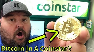 Bitcoin In A Coinstar?
