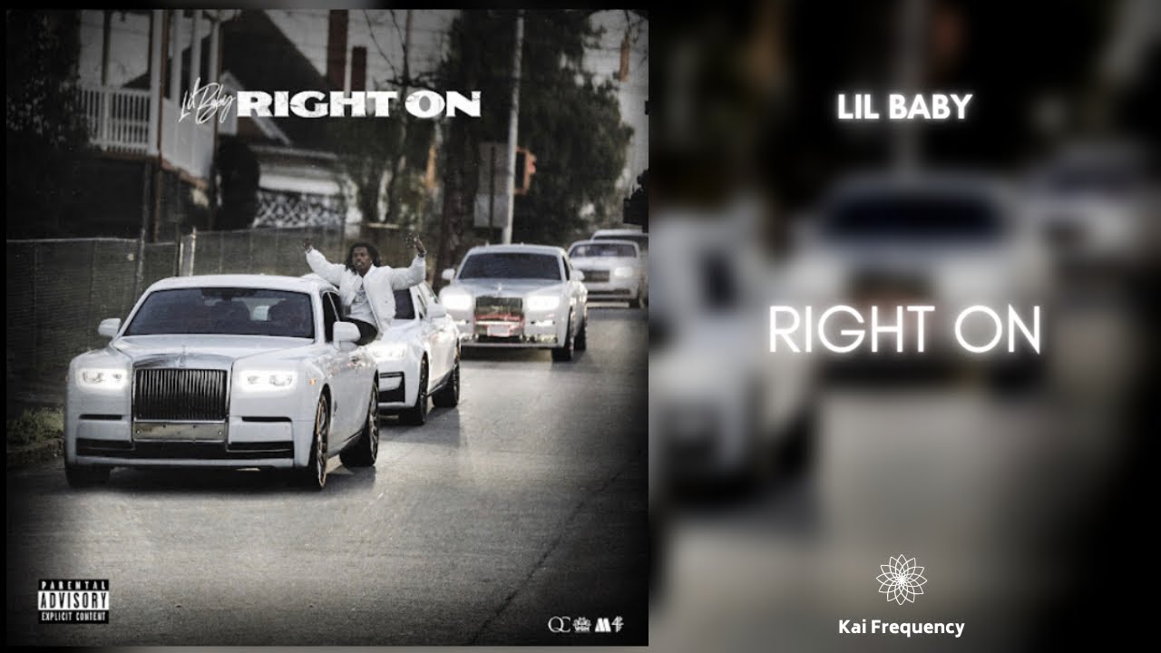 Lil Baby - Right On (432Hz)
