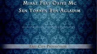 Miraz - Sen Yokken Ben Agladim (2011)