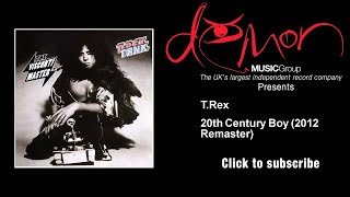 Video thumbnail of "T.Rex - 20th Century Boy - 2012 Remaster"