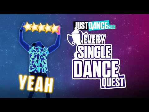 I did EVERY SINGLE DANCE QUEST in Just Dance 2016 (hardest
