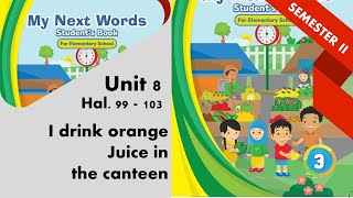 Bahasa Inggris Kelas 3 Semester 2 Unit 8 Hal. 99 - 103 Kurikulum merdeka