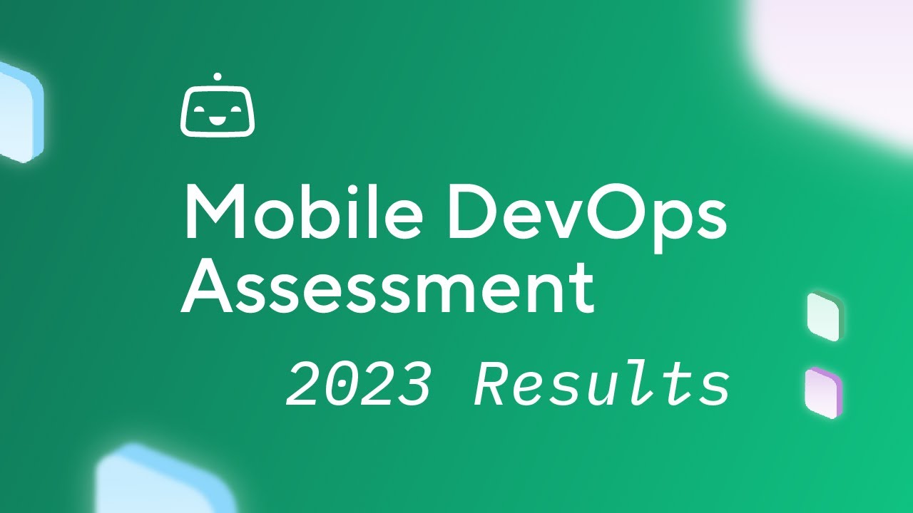 Mobile DevOps Assessment | 2023 Results - YouTube