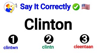 🇺🇲How To Say Clinton In American Accent