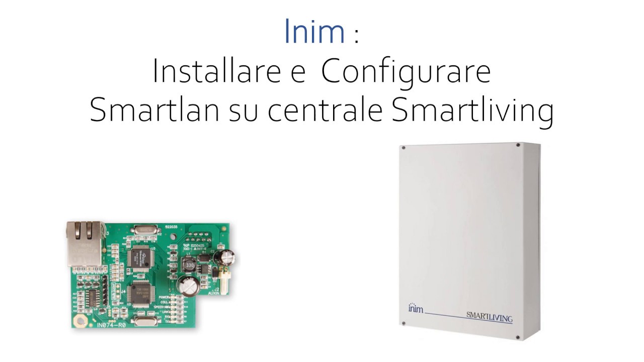 Installazione e Configurazione inim  Smartlan
