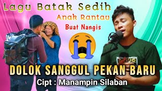 DOLOK SANGGUL PEKAN BARU | Cipt : Manampin Silaban | Cover : Hendra Silalahi