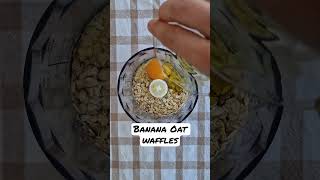 Banana Oat Waffles 🧇😍 #breakfastrecipe #waffles #healthyrecipes #easymeals #breakfastideas #baking