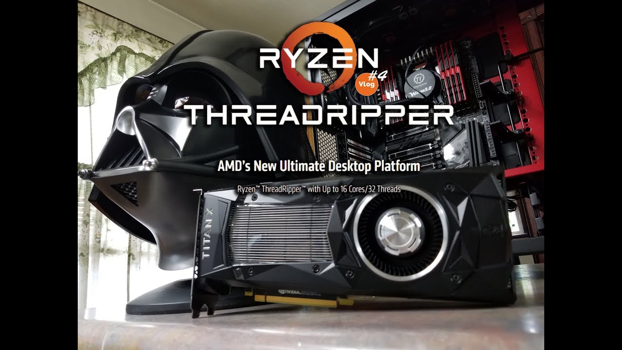 7,000 AMD Threadripper Enthusiast grade PC build Vlog 4 YouTube