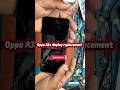 Oppo A3x display replacement #like #smartphone #fowllowkaro