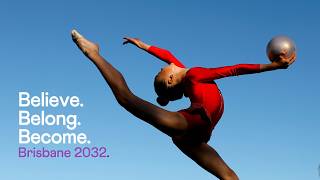 Believe. Belong. Become. Brisbane 2032.