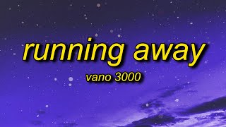 VANO 3000 - Running Away (Lyrics) [adult swim] | running away is easy it's the living thats hard