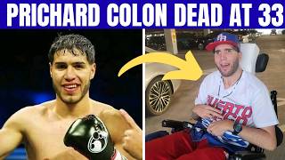 Boxer Prichard Colon Dies at 33 After 11 Years of Brain Injury