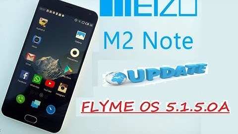 How to update Meizu M2 Note  to last FLYME OS 5.1.5.0A -- Aggiornare Meizu M2 Note