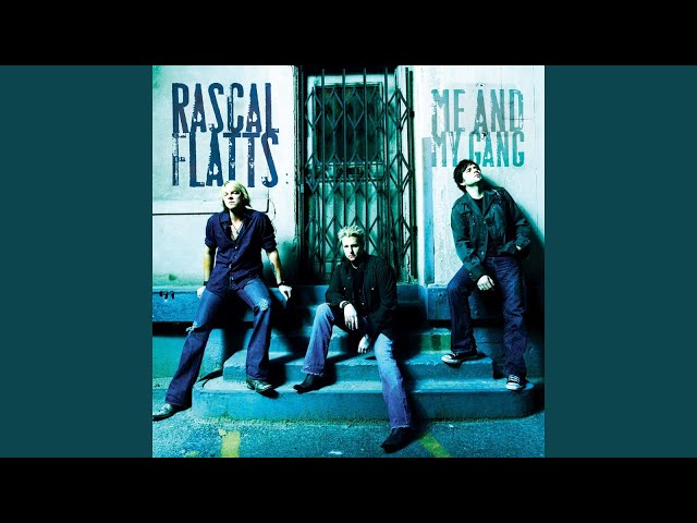 Words I Couldn't SayRascal Flatts