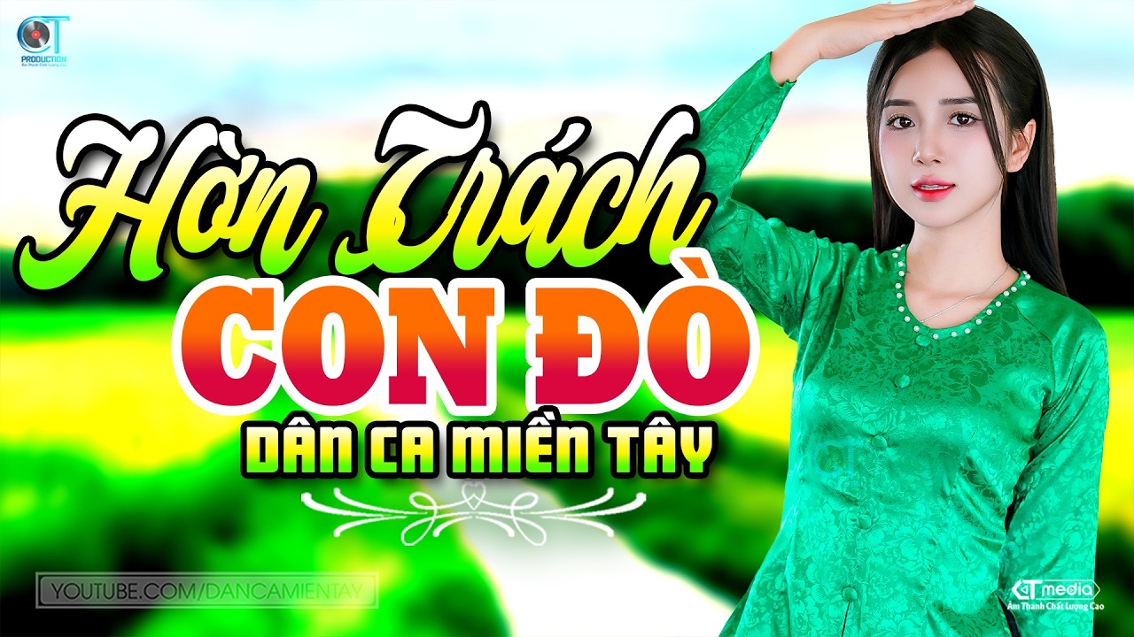 Hờn Trách Con Đò - Lk Dân Ca Miền Tây 2026, Nhạc Trữ Tình Quê Hương Chọn Lọc - Dân Ca Miền Tây