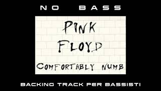 Video thumbnail of "Comfortably Numb Pink Floyd NO BASS backing track per bassisti Suona tu il Basso (Bassless)"