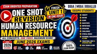 HRM Unit 1 One Shot Revision | Human Resource Management for BBA, MBA &amp; GGSIPU BBALLB