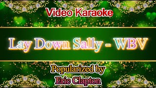 Lay Down Sally - Eric Clapton With Backing Vocals Video Karaoke