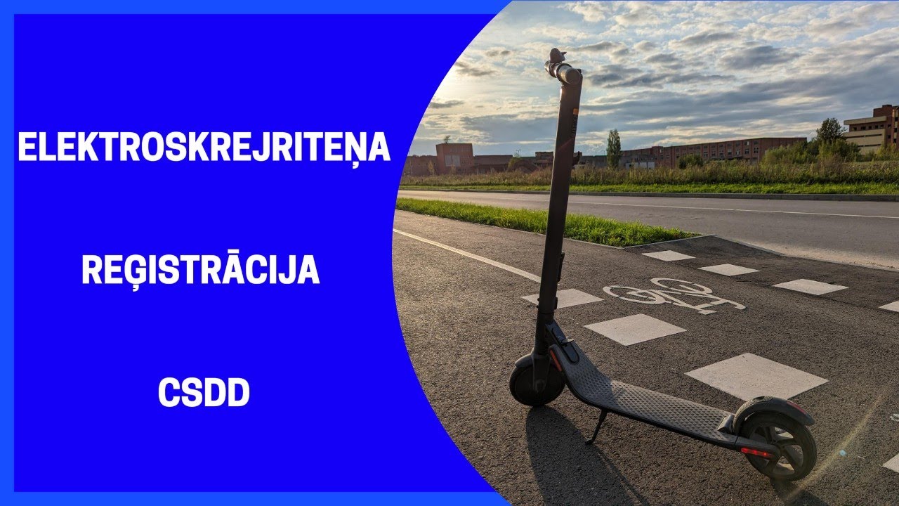 Mana elektroskrejriteņu reģistrācija CSDD