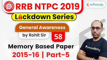 9:00 AM - RRB NTPC 2019-20 | GA by Rohit Sir | Memory Based Paper (2015-16)