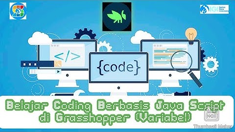 Tugas 3A Belajar Coding Berbasis Java Script di Grasshopper (Variabel)