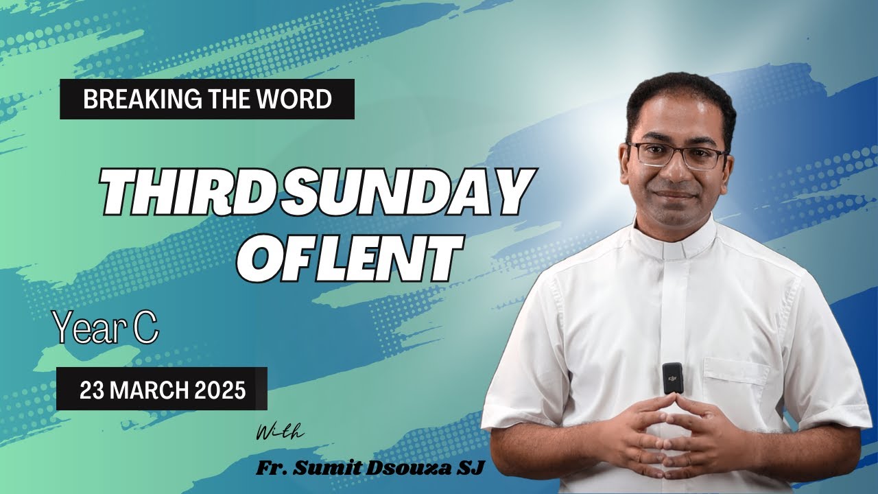 Homily 3rd Sunday of Lent Year C I Homily 23 March 2025 Year C I The Burning Bush