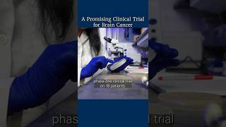 Promising Brain Cancer Clinical Trial Shows Improved Survival Rates