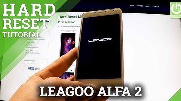 Factory Reset LEAGOO Alfa 2 - Wipe All Data by Hard Reset
