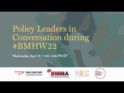 Policy Leaders in Conversation during #BMHW22, ft. VP Kamala Harris